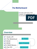 The Motherboard: A Look at The Brains of The Computer, The Motherboard, and Its Associated Components