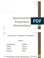 Renascimento - Empirismo - Racionalismo