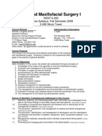 Oral and Maxillofacial Surgery I: DENT 6-202 Course Syllabus, Fall Semester 2008 2-690 Moos Tower