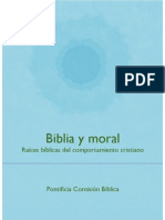 Biblia y Moral. Raíces Bíblicas Del Comportamiento Cristiano