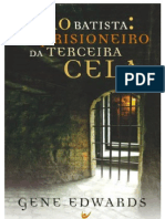 João Batista - O Prisioneiro Da Terceira Cela - Gene Edwards