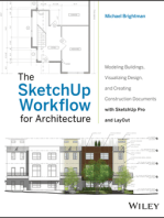 The SketchUp Workflow for Architecture: Modeling Buildings, Visualizing Design, and Creating Construction Documents with SketchUp Pro and LayOut