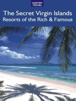 The Secret Virgin Islands: Resorts of the Rich & Famous