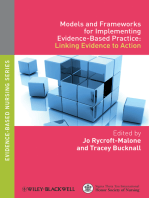 Models and Frameworks for Implementing Evidence-Based Practice: Linking Evidence to Action