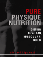 Pure Physique Nutrition: Dieting for a Lean, Muscular Build