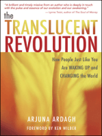 The Translucent Revolution: How People Just Like You Are Waking Up and Changing the World