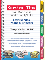 Survival Tips for Women with AD/HD: Beyond Piles, Palms, &amp; Post-its