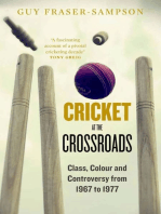 Cricket at the Crossroads: Class, Colour and Controversy from 1967 to 1977