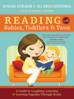 Reading with Babies, Toddlers and Twos: A Guide to Laughing, Learning and Growing Together Through Books