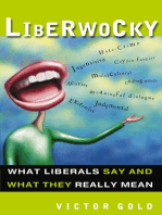 Liberwocky: What Liberals Say and What They Really Mean