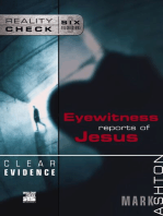 Clear Evidence: Eyewitness Reports of Jesus