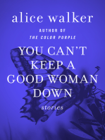 You Can't Keep a Good Woman Down: Stories