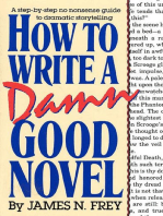 How to Write a Damn Good Novel: A Step-by-Step No Nonsense Guide to Dramatic Storytelling