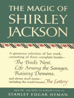 The Magic of Shirley Jackson: The Bird's Nest, Life Among the Savages, Raising Demons, and Eleven Short Stories, including The Lottery