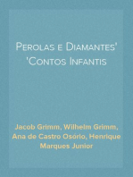 Perolas e Diamantes
Contos Infantis