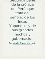 Segunda parte de la crónica del Perú, que trata del señorio de los Incas Yupanquis y de sus grandes hechos y gobernacion