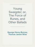 Young Swaigder; or, The Force of Runes, and Other Ballads