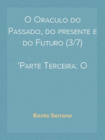 O Oraculo do Passado, do presente e do Futuro (3/7)
Parte Terceira: O oraculo dos Segredos