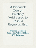 A Pindarick Ode on Painting
Addressed to Joshua Reynolds, Esq.