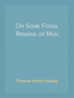 On Some Fossil Remains of Man