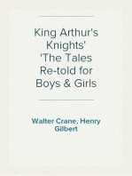 King Arthur's Knights
The Tales Re-told for Boys & Girls