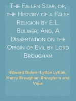 The Fallen Star, or, the History of a False Religion by E.L. Bulwer; And, A Dissertation on the Origin of Evil by Lord Brougham