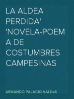 La aldea perdida
Novela-poema de costumbres campesinas