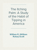 The Itching Palm: A Study of the Habit of Tipping in America