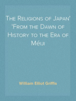 The Religions of Japan
From the Dawn of History to the Era of Méiji