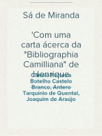 Sá de Miranda
Com uma carta ácerca da "Bibliographia Camilliana" de Henrique Marques