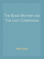 The Blind Mother and The Last Confession