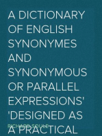 A Dictionary of English Synonymes and Synonymous or Parallel Expressions
Designed as a Practical Guide to Aptness and Variety of Phraseology