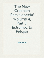 The New Gresham Encyclopedia
Volume 4, Part 3: Estremoz to Felspar