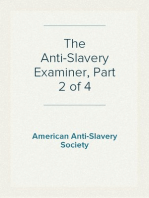 The Anti-Slavery Examiner, Part 2 of 4