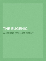 The Eugenic Marriage, Volume I. (of IV.)
A Personal Guide to the New Science of Better Living and Better Babies