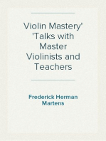 Violin Mastery
Talks with Master Violinists and Teachers