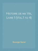 Histoire de ma Vie, Livre 1 (Vol.1 to 4)