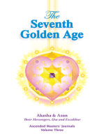 The Seventh Golden Age: Ascended Masters' Journals Volume Three