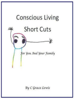 Conscious Living Short Cuts For You And Your Family