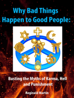 Why Bad Things Happen to Good People: Busting the Myths of Karma, Hell and Punishment