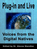 Plug-in and Live: Voices from the Digital Natives