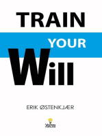 Train Your Will