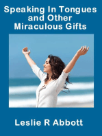 Speaking In Tongues and Other Miraculous Gifts