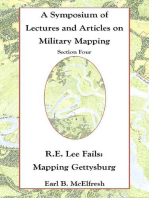 Robert E. Lee Fails: Mapping Gettysburg: A Symposium of Lectures and Articles on Military Mapping, #4