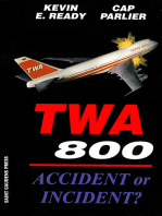 TWA 800:Accident or Incident?