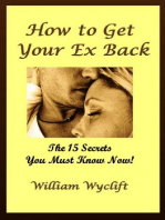 How to Get your Ex Back: 15 Secrets You Must Know Now!