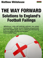 The Way Forward: Solutions to England's Football Failings