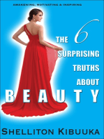 The 6 Surprising Truths About Beauty