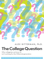 The College Question: Why College (As We Know It) Isn't Working For The Millennial Generation