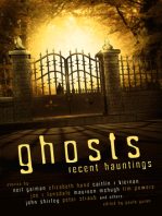 Ghosts: Recent Hauntings